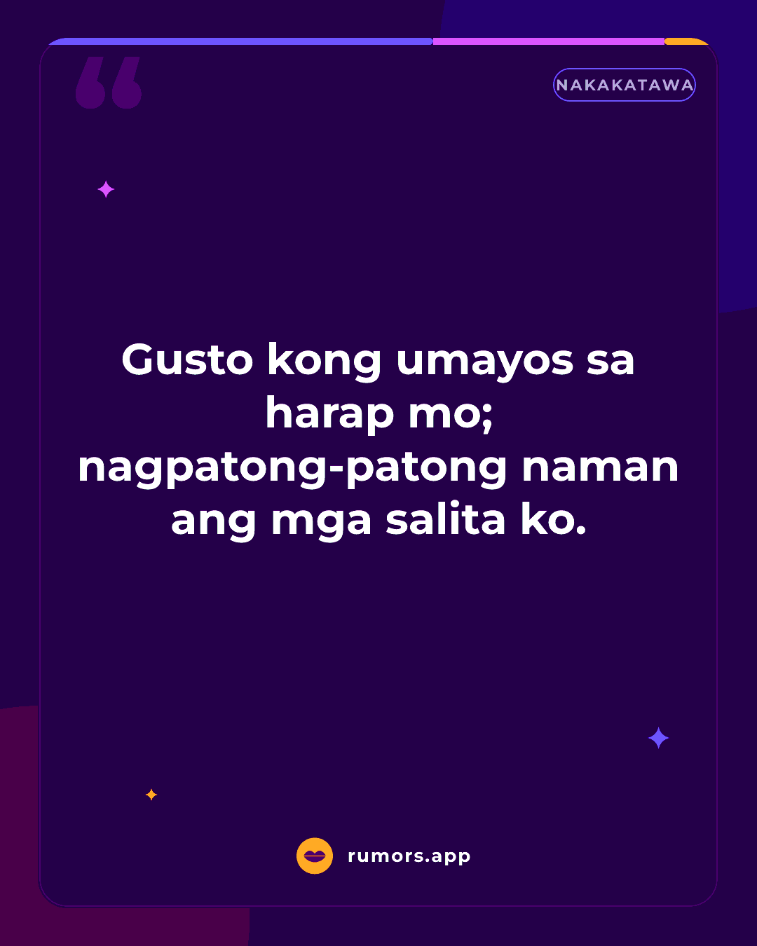Gusto kong umayos sa harap mo; nagpatong-patong naman ang mga salita ko.